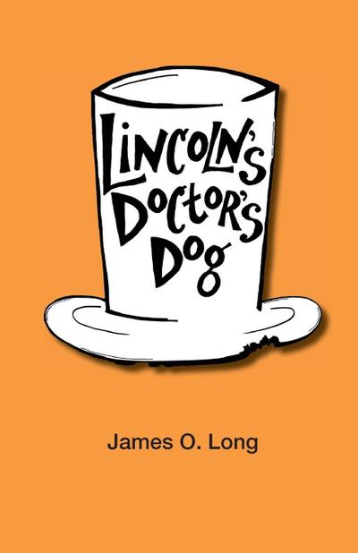 Lincoln’s Doctor’s Dog