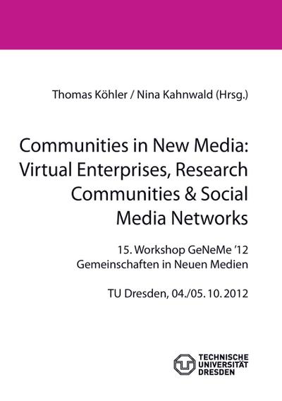 Communities in New Media: Virtual Enterprises, Research Communities & Social  Media Networks