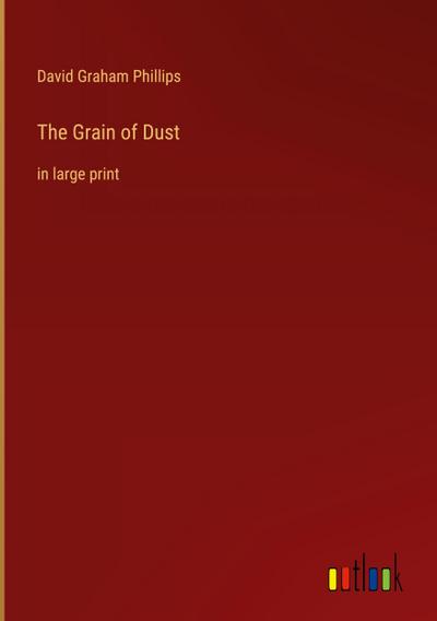 The Grain of Dust