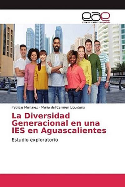 La Diversidad Generacional en una IES en Aguascalientes