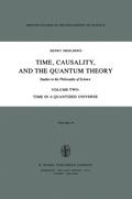 Time, Causality, and the Quantum Theory