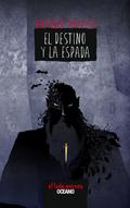 El destino y la espada