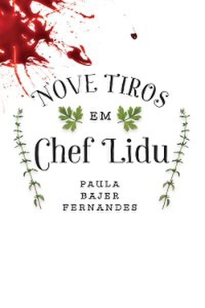 Nove tiros em Chef Lidu