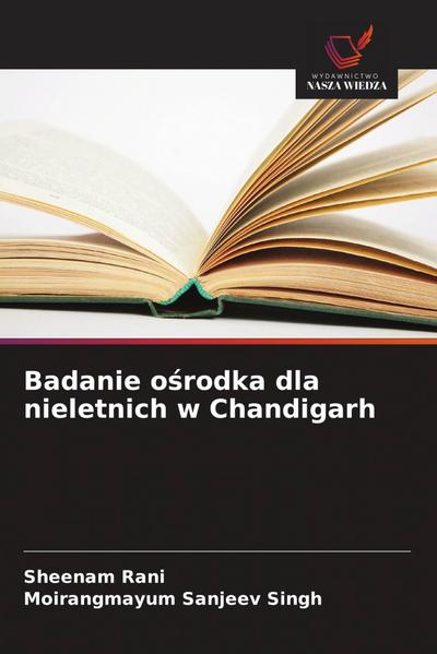Badanie o¿rodka dla nieletnich w Chandigarh