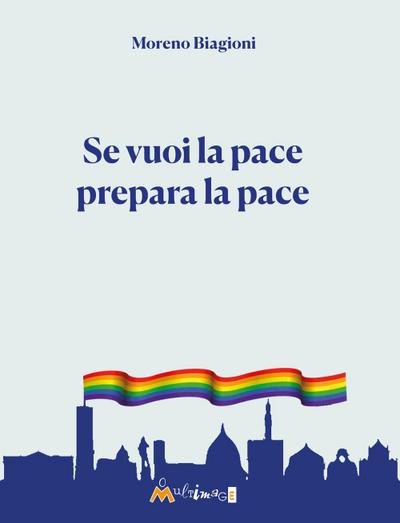 Biagioni, M: Se vuoi la pace prepara la pace