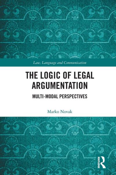 The Logic of Legal Argumentation