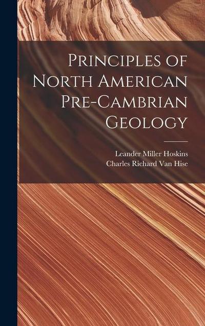 Principles of North American Pre-Cambrian Geology