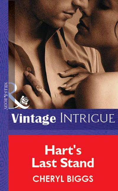 Hart’s Last Stand (Mills & Boon Vintage Intrigue)