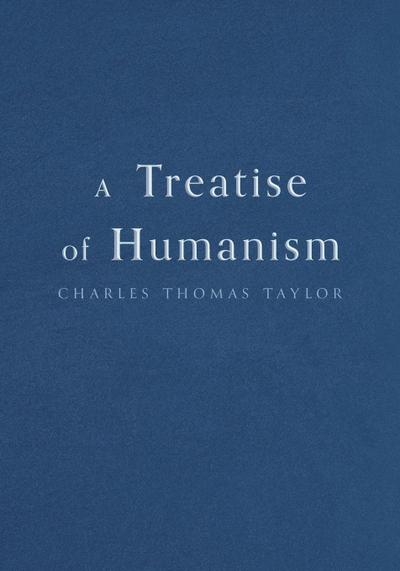 A Treatise of Humanism