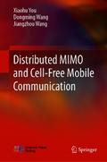 Distributed MIMO and Cell-Free Mobile Communication