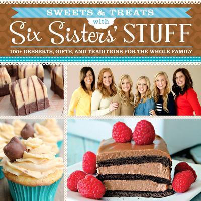 Sweets & Treats with Six Sisters’ Stuff