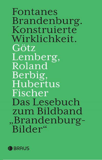 Fontanes Brandenburg: Konstruierte Wirklichkeit