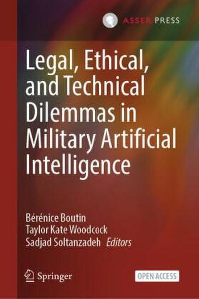Legal, Ethical, and Technical Dilemmas in Military Artificial Intelligence