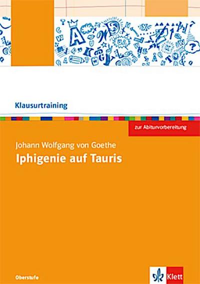 Johann Wolfgang von Goethe: Iphigenie auf Tauris; .