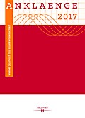 Anklaenge 2017: "Be/Spiegelungen". Die Universität für Musik und darstellende Kunst Wien als kulturvermittelnde bzw. -schaffende Institution im Kontext der Sozial- und Kulturgeschichte