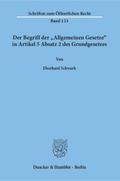 Der Begriff der ’Allgemeinen Gesetze’ in Artikel 5 Absatz 2 des Grundgesetzes.