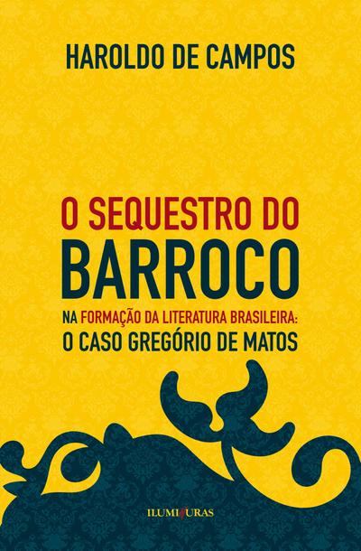 O sequestro do barroco