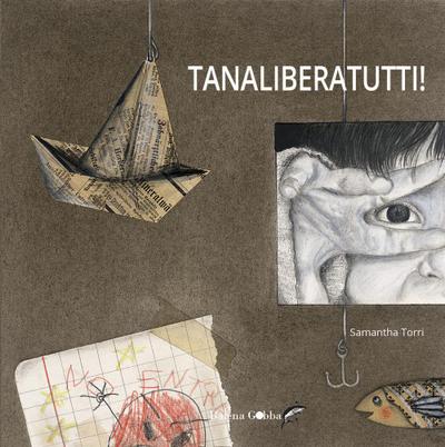 Torri, S: Tanaliberatutti!