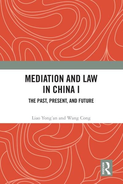 Mediation and Law in China I