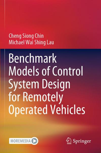 Benchmark Models of Control System Design for Remotely Operated Vehicles
