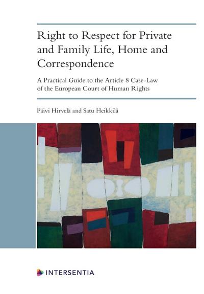 Right to Respect for Private and Family Life, Home and Correspondence