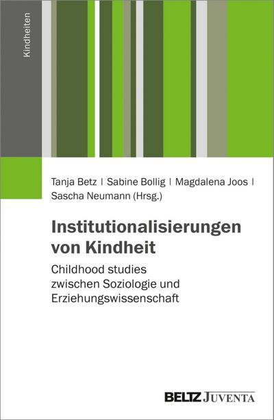 Institutionalisierungen von Kindheit