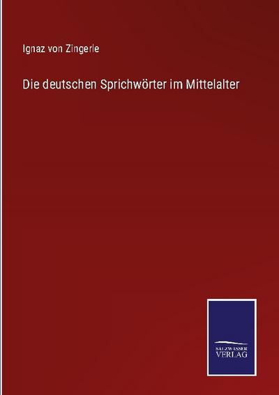 Die deutschen Sprichwörter im Mittelalter