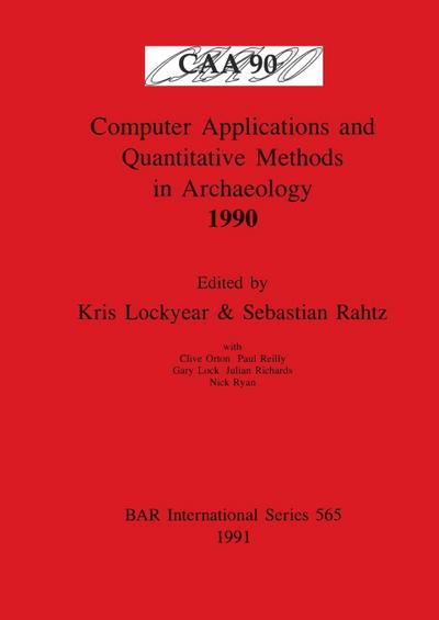 Computer Applications and Quantitative Methods in Archaeology 1990