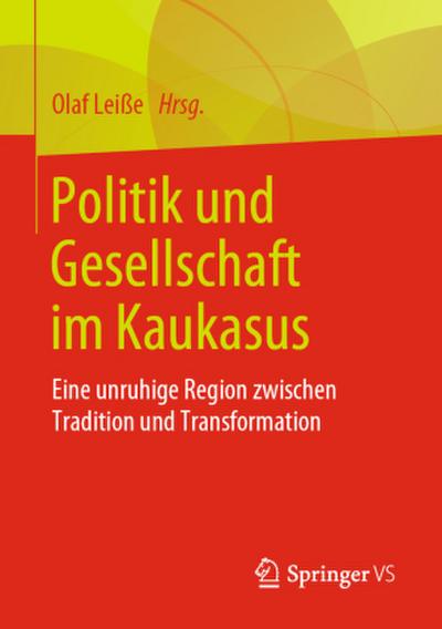 Politik und Gesellschaft im Kaukasus