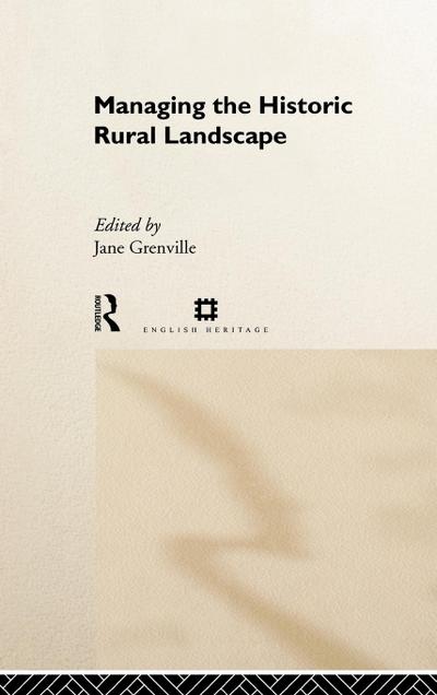 Managing the Historic Rural Landscape