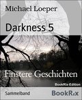 Darkness 5 - Michael Loeper