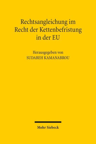 Rechtsangleichung im Recht der Kettenbefristung in der EU