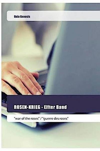 ROSEN-KRIEG - Elfter Band