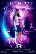 Arcane Studies (Magic Guardian Academy, #2)