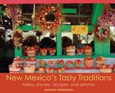 New Mexico’s Tasty Traditions