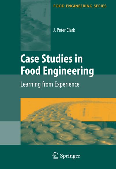 Case Studies in Food Engineering