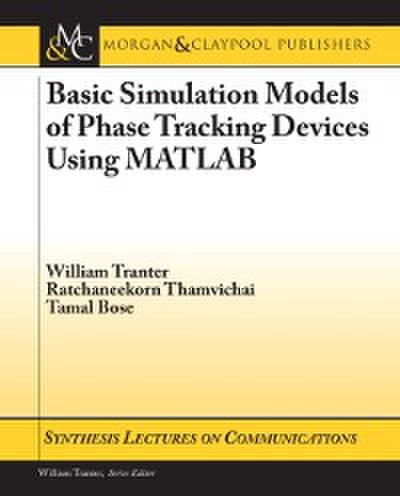 Basic Simulation Models of Phase Tracking Devices Using MATLAB