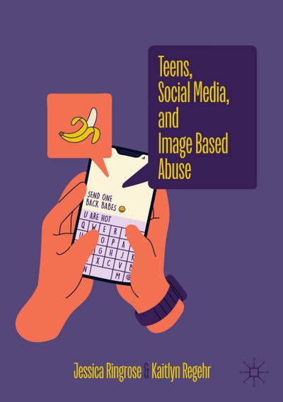 Teens, Social Media, and Image Based Abuse