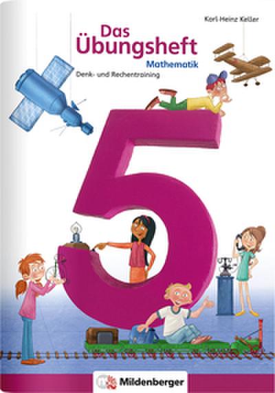 Mathematik 5. Das Übungsheft  Neubearbeitung