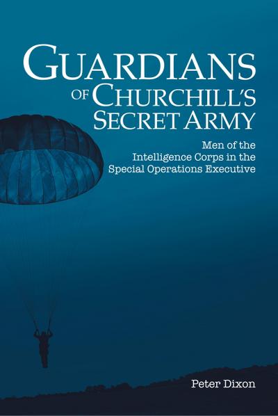 Guardians of Churchill’s Secret Army