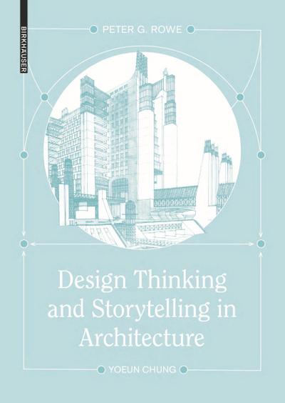 Design Thinking and Storytelling in Architecture