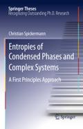 Entropies of Condensed Phases and Complex Systems: A First Principles Approach (Springer Theses)