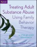 Treating Adult Substance Abuse Using Family Behavi