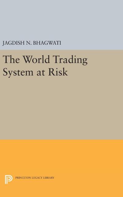The World Trading System at Risk