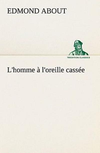 L’homme à l’oreille cassée