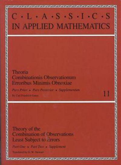 Theory of the Combination of Observations Least Subject to Errors, Part One, Part Two, Supplement