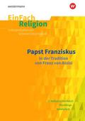 Papst Franziskus in der Tradition von Franz von Assisi