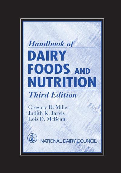 Handbook of Dairy Foods and Nutrition