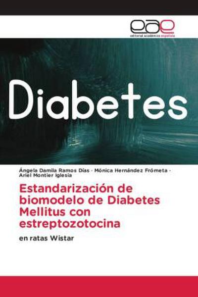 Estandarización de biomodelo de Diabetes Mellitus con estreptozotocina