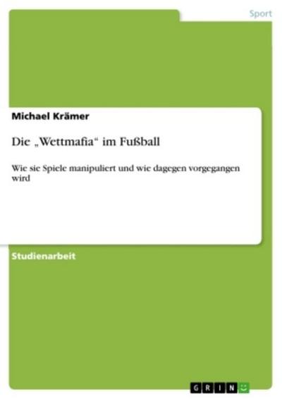 Die "Wettmafia" im Fußball